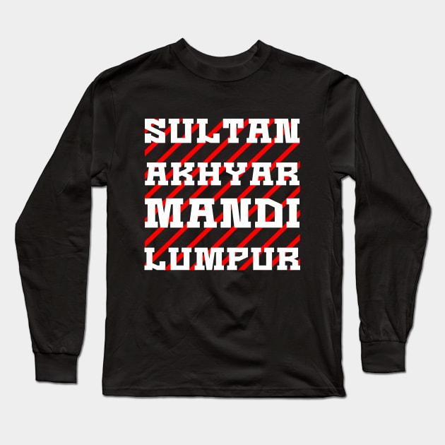 Sultan Akhyar Mandi Lumpur Red White Long Sleeve T-Shirt by SultanAkhyarMandiLumpur